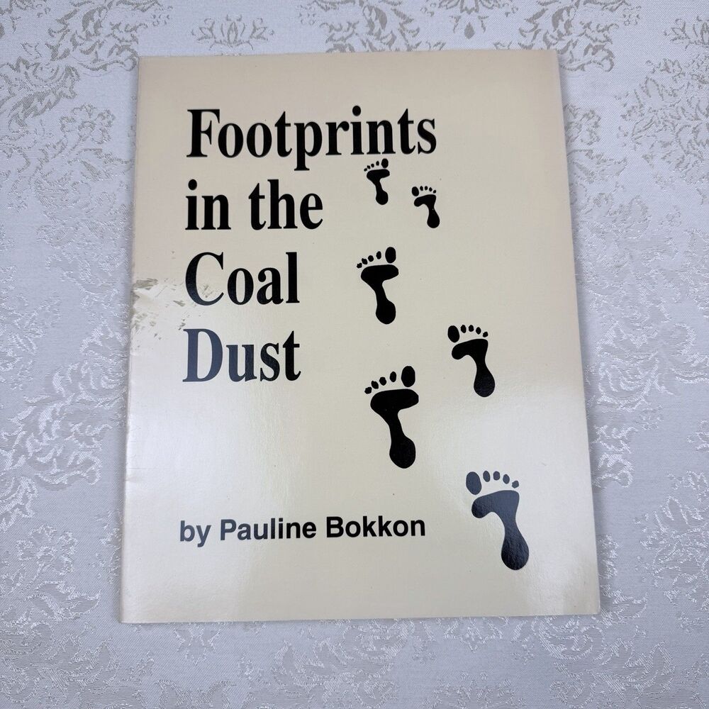 Footprints in the Coal Dust, Pauline Bokkon, PB Book, West Virginia History